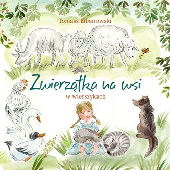 Zwierzątka na wsi w wierszykach