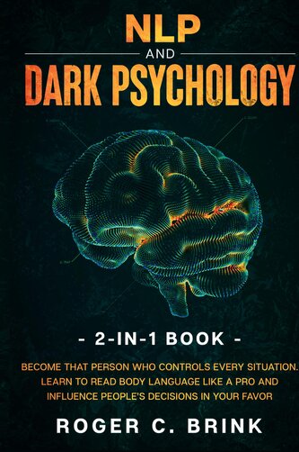 NLP and Dark Psychology 2-in-1 Book