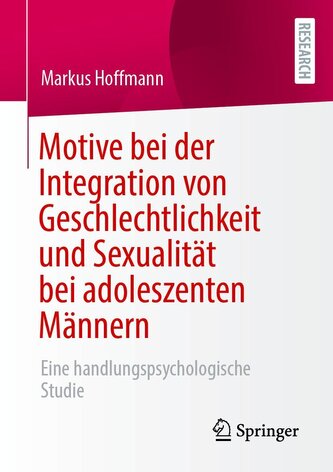 Motive bei der Integration von Geschlechtlichkeit und Sexualität bei adoleszenten Männern