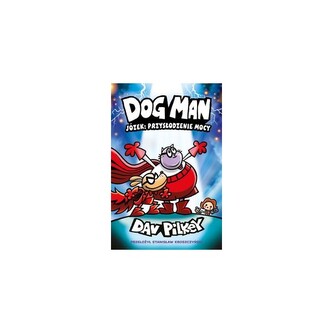 Dogman Józek: przysłodzenie mocy Tom 11