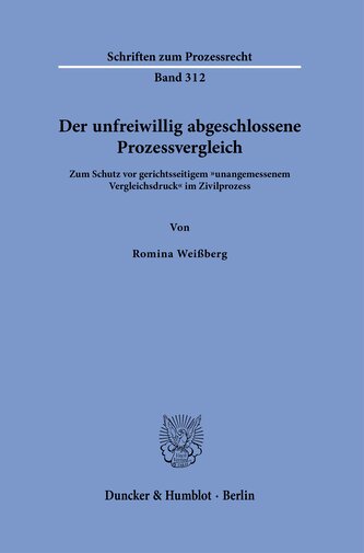 Der unfreiwillig abgeschlossene Prozessvergleich