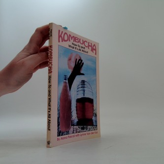 Kombucha How-To What Its All About