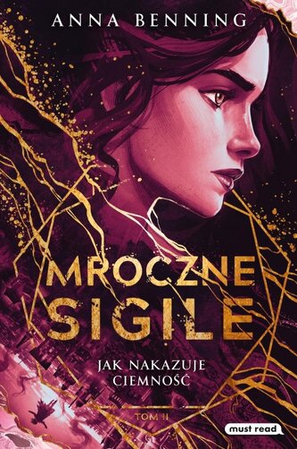 Mroczne Sigile T.2 Jak nakazuje ciemność. Mroczne Sigile T.2 Jak nakazuje ciemność.