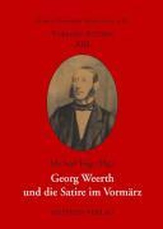 Georg Weerth und die Satire im Vormärz