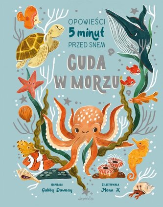 Cuda w morzu. Opowieści 5 minut przed snem