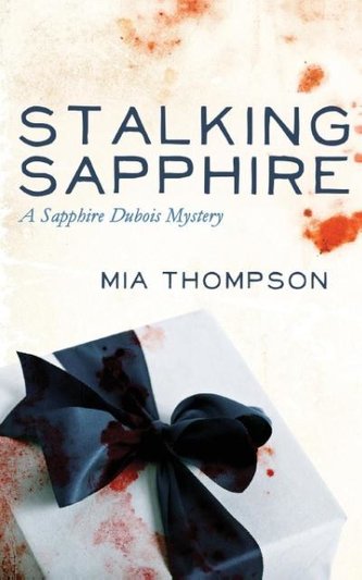 Stalking Sapphire: A Sapphire DuBois Mystery