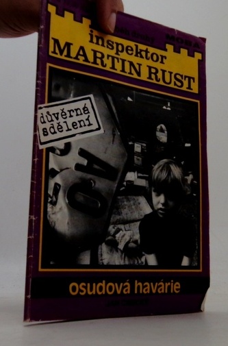 Inspektor Martin Rust: Osudová havárie