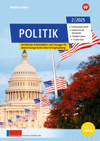 Unterrichtsthemen Politik. Ausgabe 2/2025