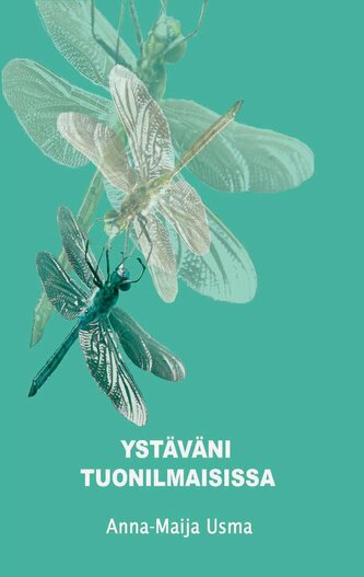 YSTÄVÄNI TUONILMAISISSA