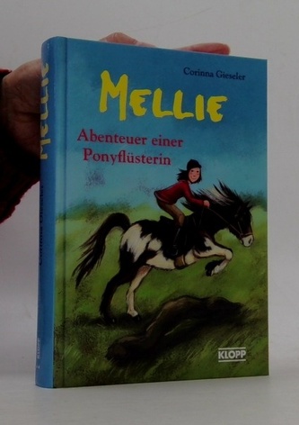 Mellie Abenteuer einer Ponyflüsterin