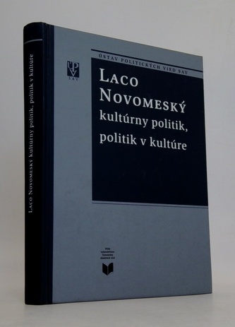 Lago Novomeský: kultúrny politik, politik v kultúre