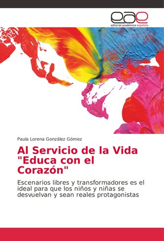 Al Servicio de la Vida \"Educa con el Corazón\"