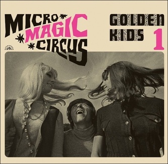Micro - Magic - Circus / Golden Kids 1 - CD Micro - Magic - Circus / Golden Kids 1 - CD