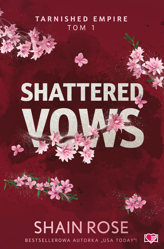Shattered Vows. Tarnished Empire. Tom 1