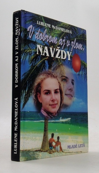 V dobrom aj v zlom ,navždy