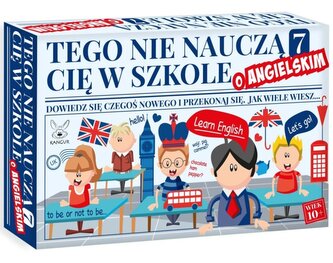 Tego nie nauczą Cię w szkole 7 o Angielskim