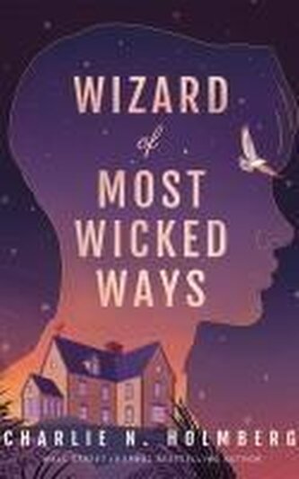 Wizard of Most Wicked Ways Wizard of Most Wicked Ways
