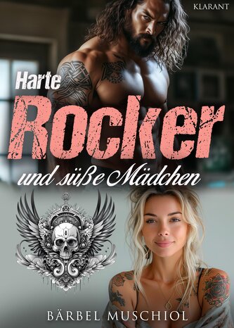 Harte Rocker und süße Mädchen. Rockerroman