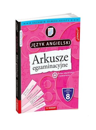 Arkusze egzaminacyjne z j. ang. dla 8-klasisty Arkusze egzaminacyjne z j. ang. dla 8-klasisty