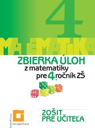 Zbierka úloh z matematiky pre 4. ročník ZŠ - Zošit pre učiteľa