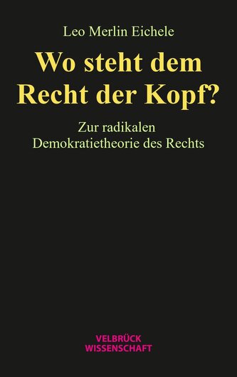 Wo steht dem Recht der Kopf?