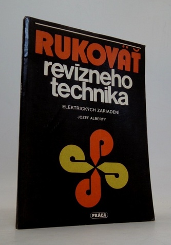 Rukoväť revízneho technika elektrických zariadení