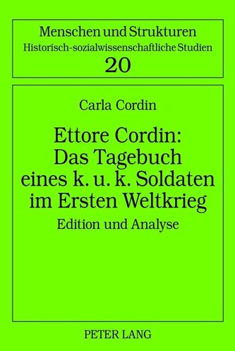 Ettore Cordin: Das Tagebuch eines k. u. k. Soldaten im Ersten Weltkrieg