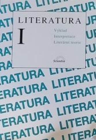 Literatura I výklad, interpretace, literární teorie
