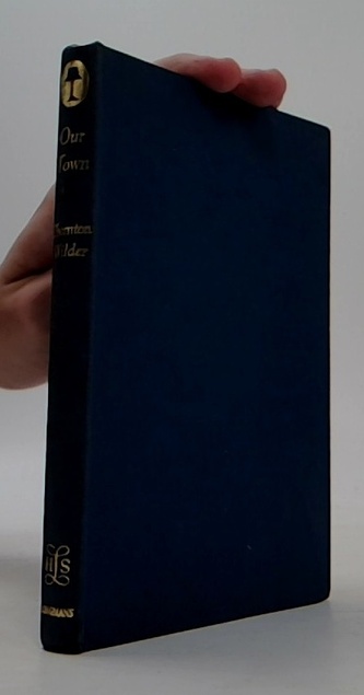 Our Town: A play in Three Acts