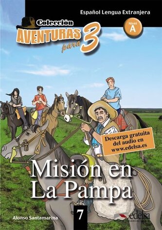 Colección Aventuras para 3/A Misión en la Pampa + Free audio download (book 7) Colección Aventuras para 3/A Misión en la Pampa + Free audio download (book 7)