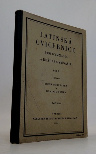Latinská cvičebnice pro gymnasia a reálná gymnasia díl.1