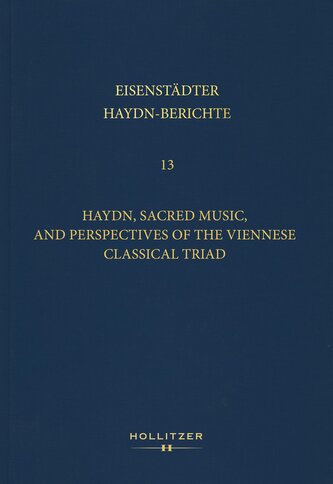 Haydn, Sacred Music, and Perspectives of the Viennese Classical Triad