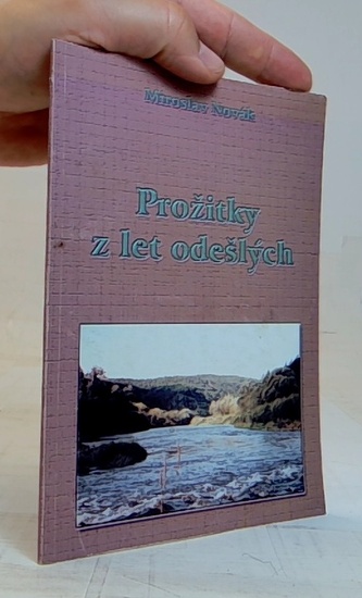 Prožitky z let odešlých