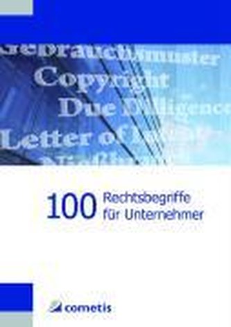 100 Rechtsbegriffe für Unternehmer