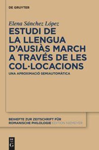 Estudi de la llengua d'Ausiàs March a través de les col.locacions
