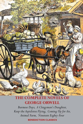 The Complete Novels of George Orwell