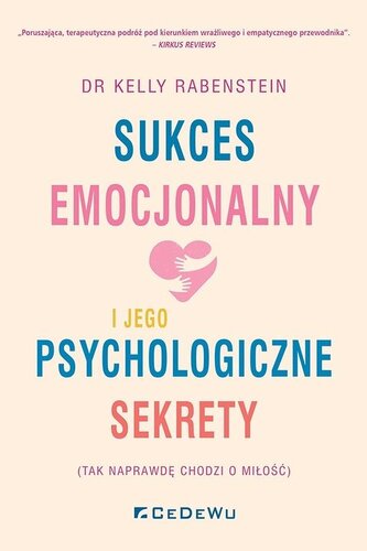 Sukces emocjonalny i jego psychologiczne sekrety