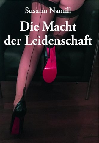 Die Macht der Leidenschaft