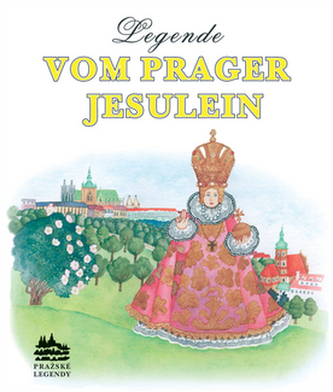 Legende vom Prager Jesulein