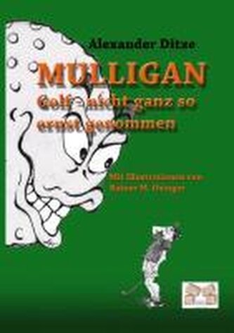 Mulligan Golf - nicht ganz so ernst genommen