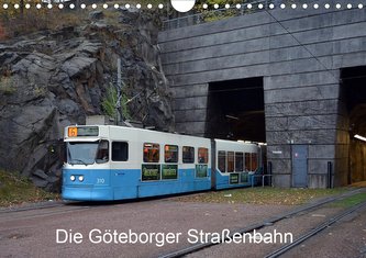 Die Göteborger Straßenbahn (Wandkalender 2021 DIN A4 quer)