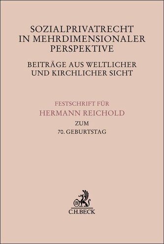 Sozialprivatrecht in mehrdimensionaler Perspektive - Beiträge aus weltlicher und kirchlicher Sicht