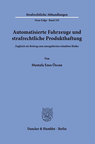 Automatisierte Fahrzeuge und strafrechtliche Produkthaftung