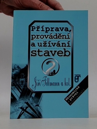 Příprava, provádění a užívání staveb 2. díl