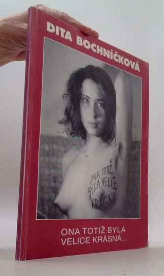 Ona totiž byla velice krásná...