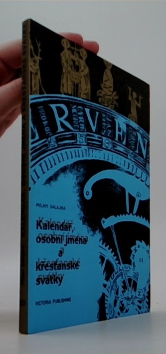 Kalendář, osobní jména a křesťanské svátky Jak se měřil čas a vz