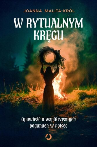 W rytualnym kręgu. Opowieść o współczesnych... W rytualnym kręgu. Opowieść o współczesnych...