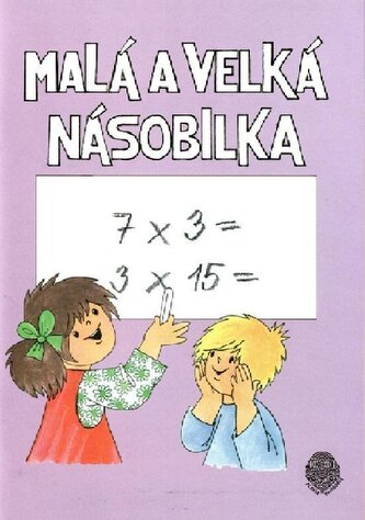 Malá a velká násobilka - pracovní sešit Malá a velká násobilka - pracovní sešit