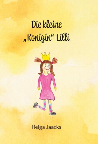 Die kleine "Konigin" Lilli