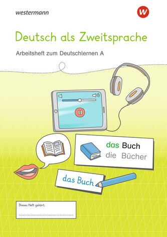 Westermann Unterrichtsmaterialien Grundschule. DaZ Arbeitsheft A